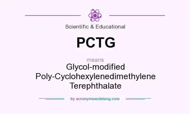 Glycol-modified Poly-Cyclohexylenedimethylene Terephthalate : 乙二醇改性聚环己二甲基对苯二甲酸酯