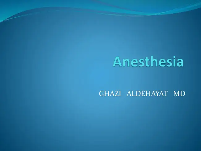 General Anesthesia : 全身麻醉