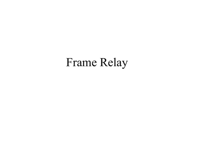 Frame Relay Access Device : 帧中继接入设备
