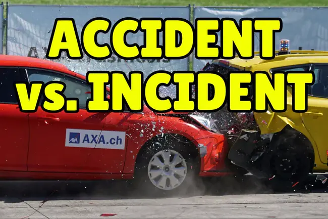 Accident/Incident : 事故/事件