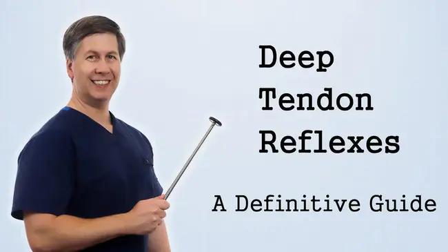 Deep Tendon Reflexes : 深腱反射