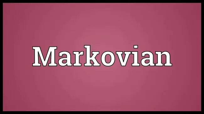 Markovian : 马尔科夫
