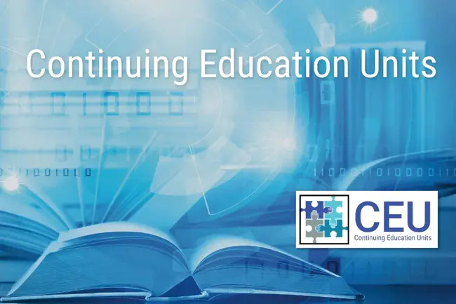 Continuing Education Units : 继续教育单位
