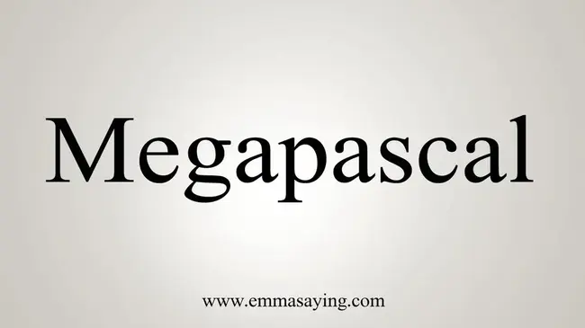 MegaPascals : 兆帕