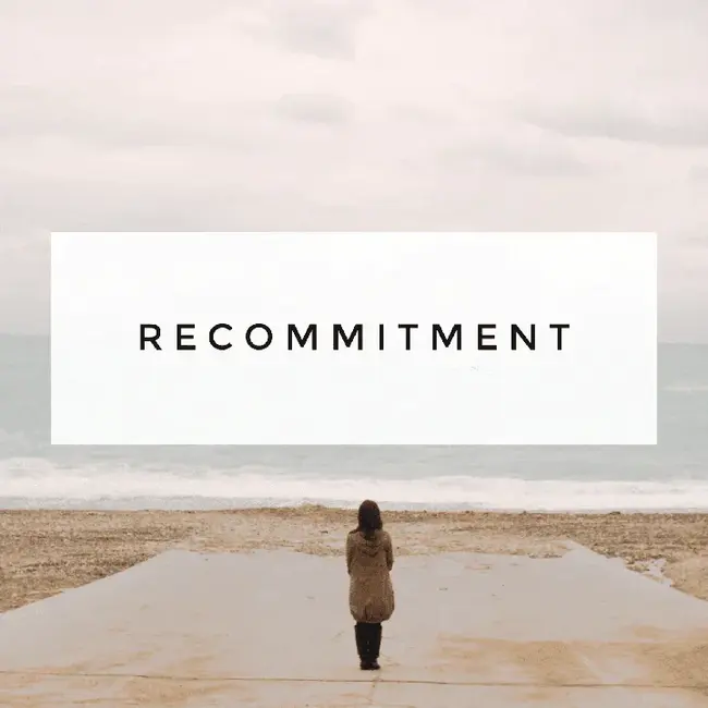 Recommitment : 再承诺