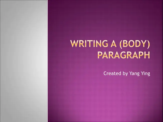 Body Paragraph : 正文段落