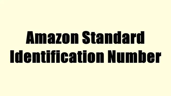 Amazon Standard Identification Number : 亚马逊标准识别号