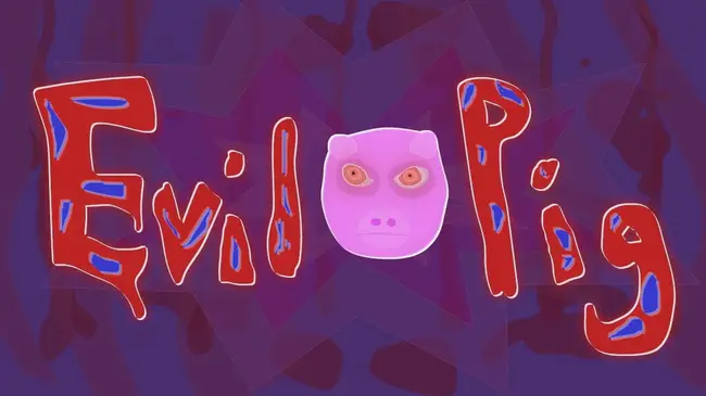 Evil Piggy : 邪恶小猪