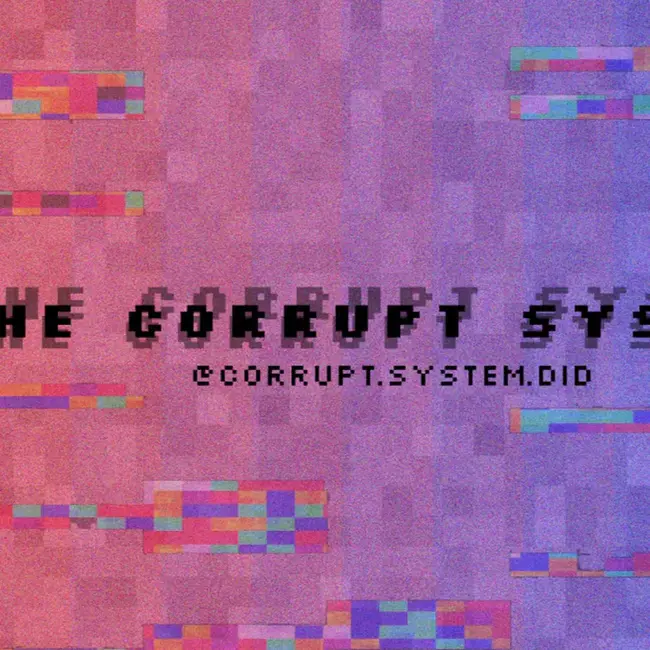 Corrupt File Structure : 损坏的文件结构