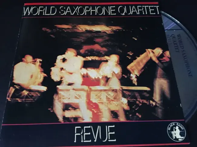 World Saxophone Quartet : 世界薩克斯風四重奏