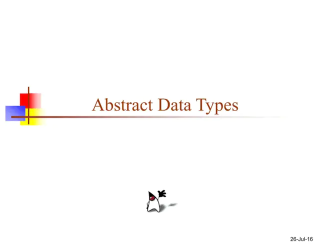 Abstract Data Type : 抽象数据类型