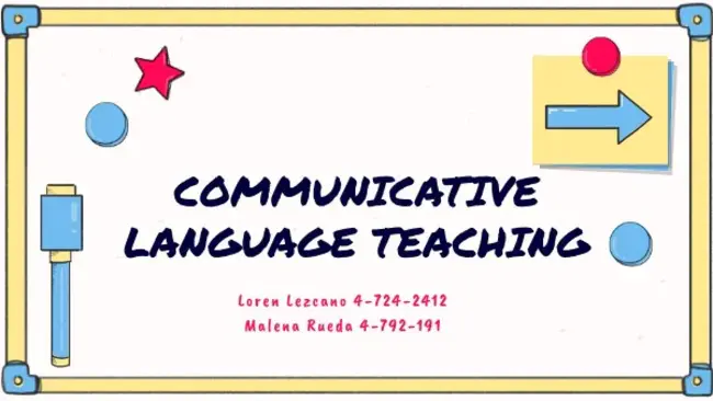 Communicative Language Teaching : 交际语言教学