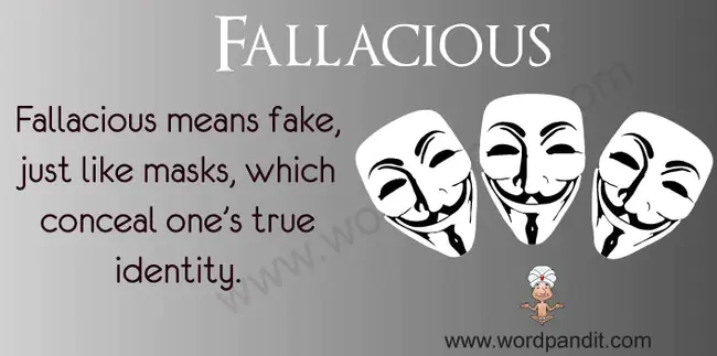 Fallacious : 谬误的