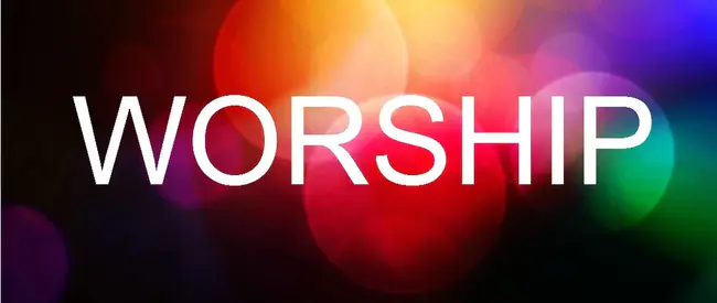 God Loves Our Worship : 上帝爱我们的崇拜