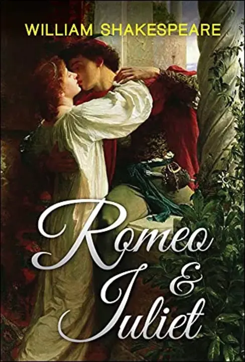 Romeo and Juliet : 罗密欧与朱丽叶