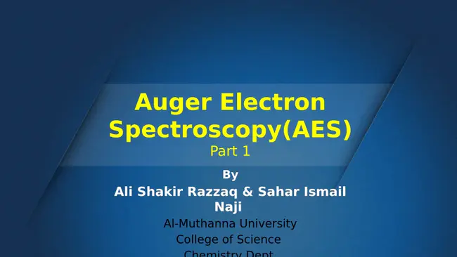 Auger Electron Spectroscopy : 俄歇电子能谱
