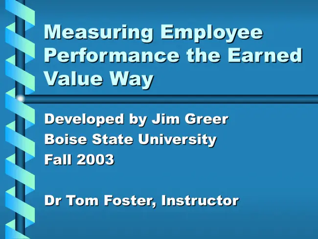 Earned Value Assessment : 挣值评估