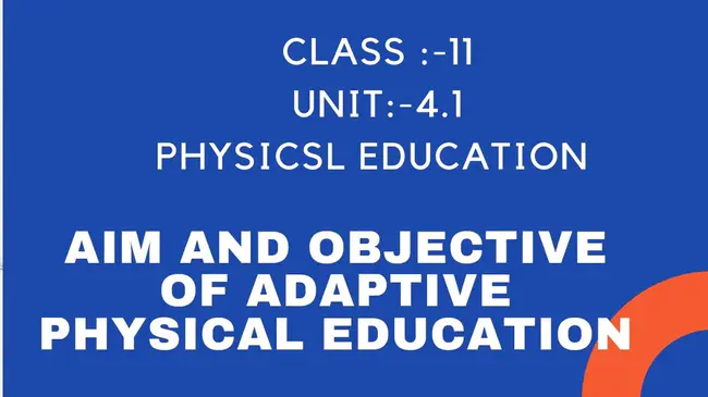 Adapted Physical Education : 适应体育