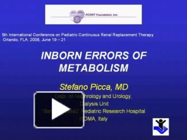 Inborn Errors of Metabolism : 先天性代谢错误