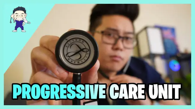 Progressive Care Unit : 渐进式护理单元