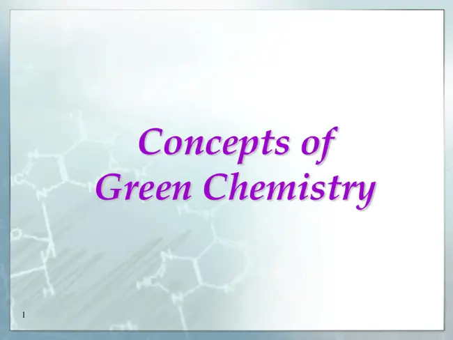 Green Sustainable Chemistry : 绿色可持续化学