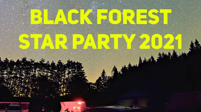 Black Forest Star Party : 黑森林之星派对