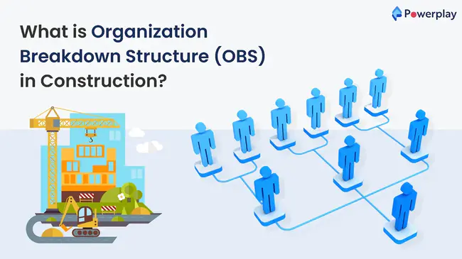 Organisational Breakdown Structure : 组织分解结构