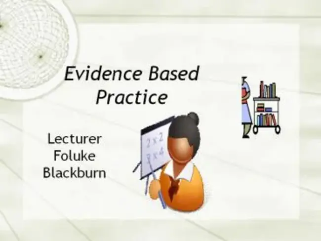 Evidence Based Practice : 循证实践