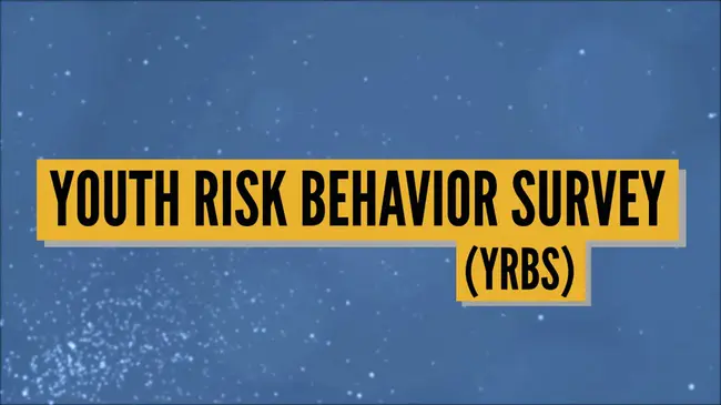 Youth Risk Behavior Surveillance Survey : 青年风险行为监测调查